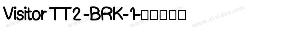 Visitor TT2 -BRK-1字体转换